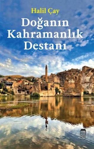 Doğanın Karamanlık Destanı
