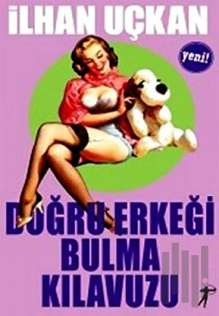 Doğru Erkeği Bulma Kılavuzu