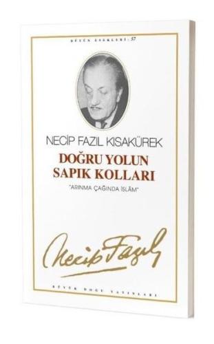 Doğru Yolun Sapık Kolları | Kitap Ambarı