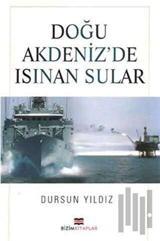 Doğu Akdeniz’de Isınan Sular | Kitap Ambarı