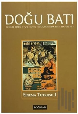 Doğu Batı Düşünce Dergisi Yıl: 18 Sayı: 72 - Sinema Tutkusu - 1