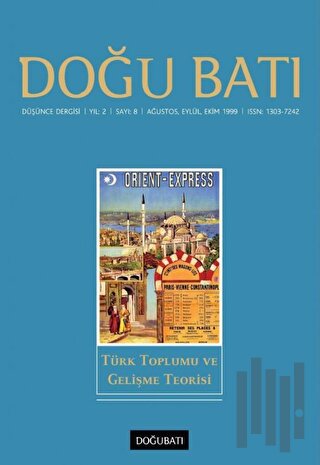Doğu Batı Düşünce Dergisi Yıl: 2 Sayı: 8 Türk Toplumu ve Gelişme Teorisi