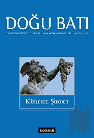 Doğu Batı Düşünce Dergisi Yıl: 20 Sayı: 81 - Küresel Şiddet | Kitap Am