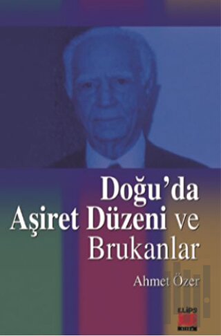 Doğu’da Aşiret Düzeni ve Brukanlar