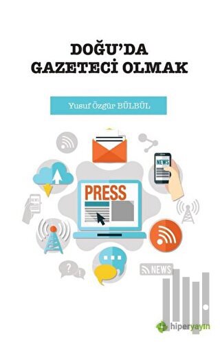 Doğu’da Gazeteci Olmak