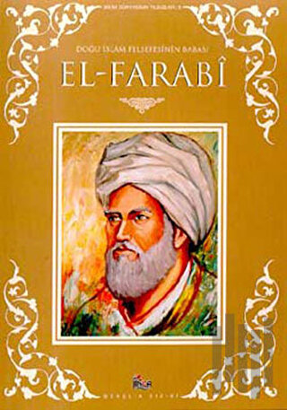 Doğu İslam Felsefesinin Babası El-Farabi