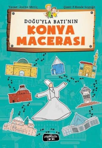 Doğu'yla Bat'nın Konya Macerası