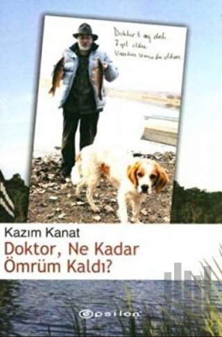 Doktor Ne Kadar Ömrüm Kaldı?