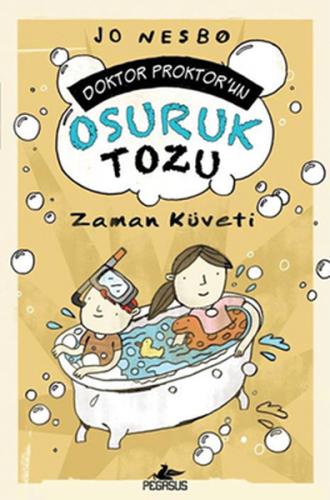 Zaman Küveti - Doktor Proktor'un Osuruk Tozu 2 | Kitap Ambarı
