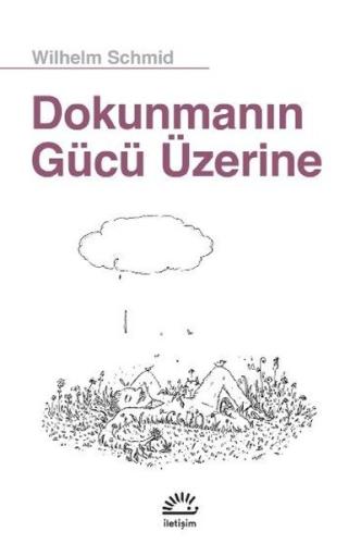 Dokunmanın Gücü Üzerine | Kitap Ambarı