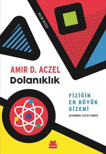 Dolanıklık - Fiziğin En Büyük Gizemi | Kitap Ambarı