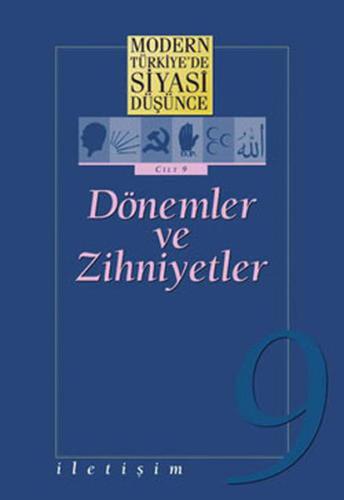 Modern Türkiye’de Siyasi Düşünce Cilt: 9 Dönemler ve Zihniyetler | Kit