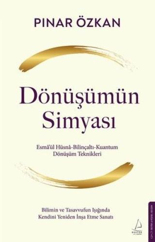 Dönüşümün Simyası - Esma'ül Hüsna - Bilinçaltı - Kuantum - Dönüşüm Teknikleri