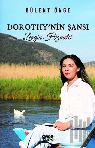 Dorothy'nin Şansı - Zengin Hizmetçi