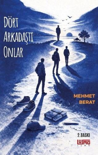 Dört Arkadaştı Onlar