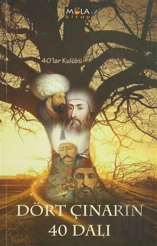 Dört Çınarın 40 Dalı | Kitap Ambarı