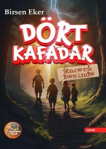 Dört Kafadar Macera Peşinde | Kitap Ambarı