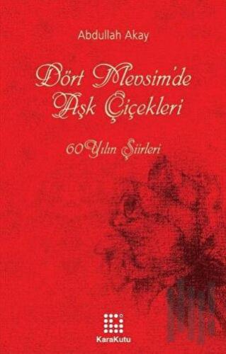 Dört Mevsim’de Aşk Çiçekleri | Kitap Ambarı