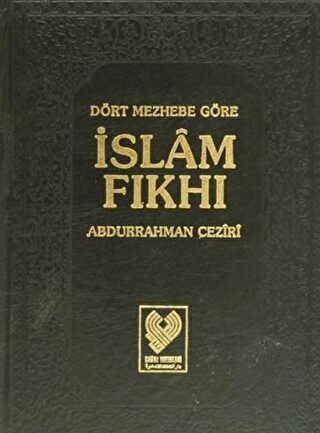 Dört Mezhebe Göre İslam Fıkhı 1. Cilt (1. Hamur) (Ciltli)