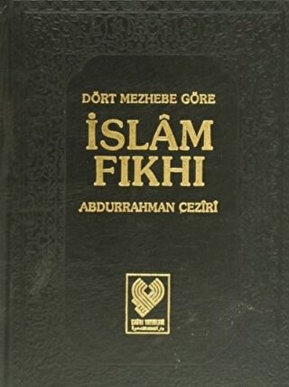 Dört Mezhebe Göre İslam Fıkhı 4. Cilt (1. Hamur) (Ciltli)