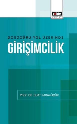 Dosdoğru Yol Üzerinde Girişimcilik | Kitap Ambarı