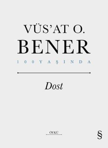 Dost - 100 Yaşında (Ciltli)