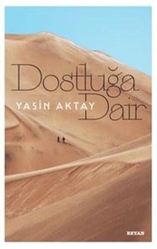 Dostluğa Dair | Kitap Ambarı