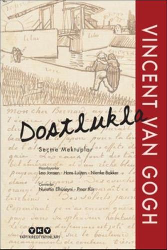 Dostlukla - Seçme Mektuplar Vincent Van Gogh (Ciltli)