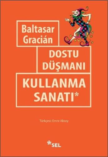 Dostu Düşmanı Kullanma Sanatı | Kitap Ambarı