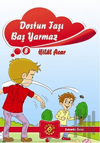 Dostun Taşı Baş Yarmaz