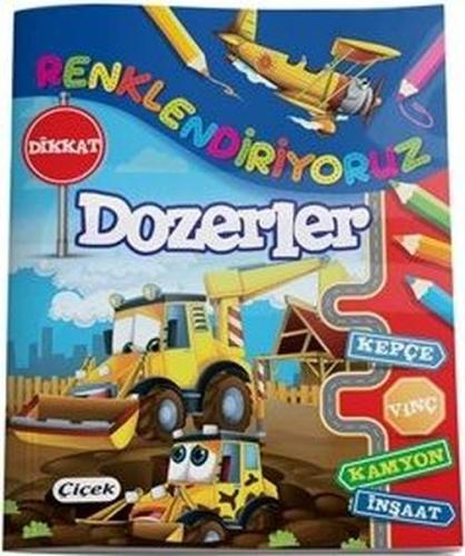 Dozerler - Renklendiriyoruz