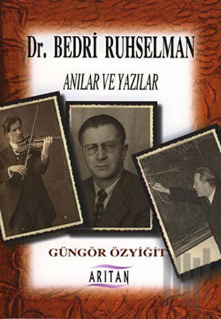 Dr. Bedri Ruhselman Anılar ve Yazılar | Kitap Ambarı