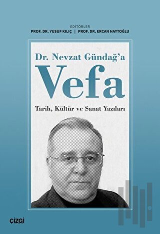 Dr. Nevzat Gündağ'a Vefa