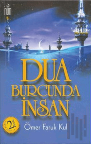 Dua Burcunda İnsan | Kitap Ambarı