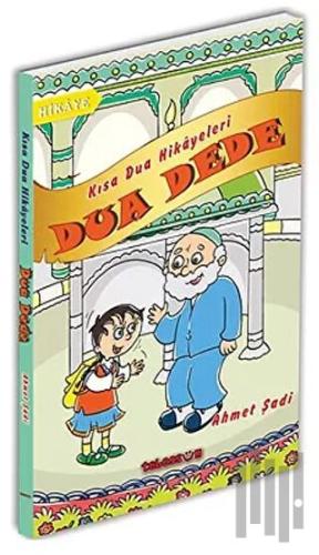 Dua Dede - Kısa Dua Hikayeleri | Kitap Ambarı
