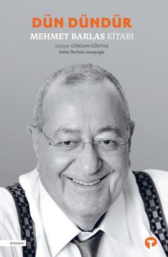 Dün Dündür-Mehmet Barlas Kitabı