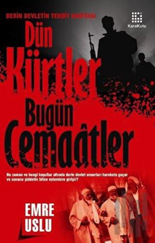 Dün Kürtler Bugün Cemaatler