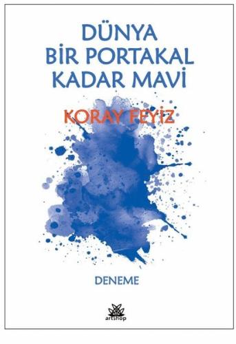 Dünya Bir Portakal Kadar Mavi