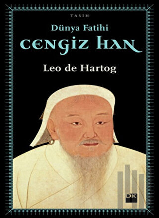 Dünya Fatihi Cengiz Han