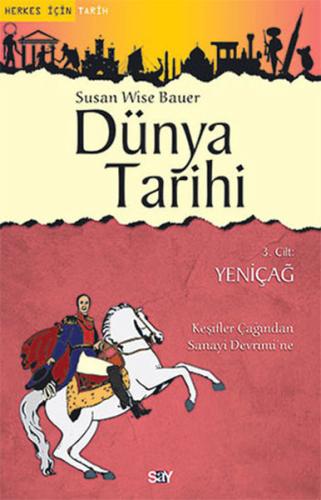 Dünya Tarihi 3. Cilt: Yeniçağ | Kitap Ambarı