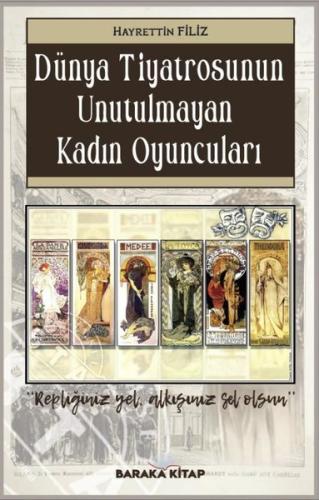 Dünya Tiyatrosunun Unutulmayan Kadın Oyuncuları
