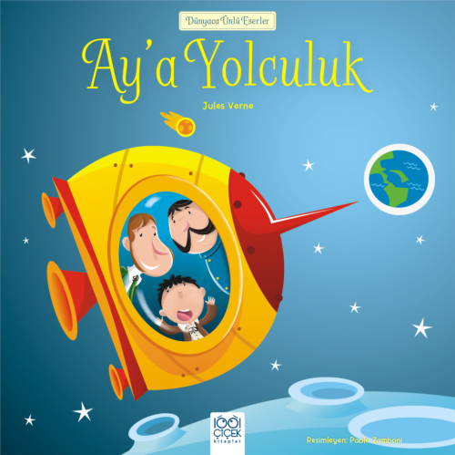 Dünyaca Ünlü Eserler - Ay'a Yolculuk | Kitap Ambarı