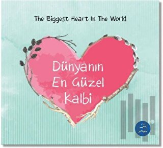 Dünyanın En Güzel Kalbi - The Biggest Heart In The World