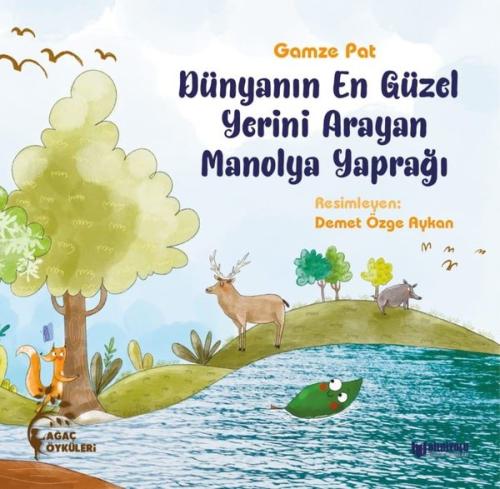 Dünyanın En Güzel Yerini Arayan Manolya Yaprağı | Kitap Ambarı