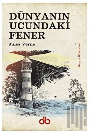 Dünyanın Ucundaki Fener | Kitap Ambarı