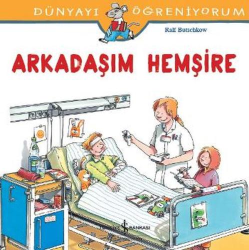 Arkadaşım Hemşire | Kitap Ambarı