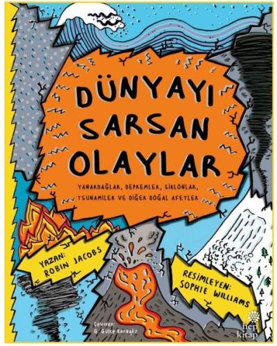 Dünyayı Sarsan Olaylar - Yanardağlar Depremler Siklonlar Tsunamiler ve Diğer Doğal Afetler