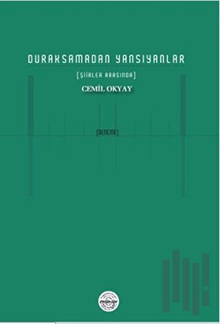 Duraksamadan Yansıyanlar