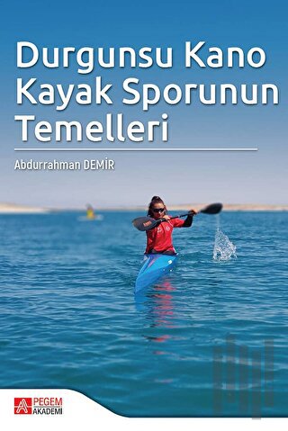 Durgunsu Kano Kayak Sporunun Temelleri
