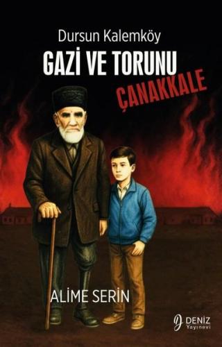 Dursun Kalemköy Gazi ve Torunu: Çanakkale